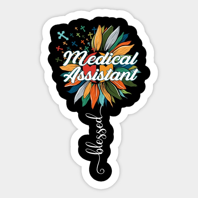 Blessed Medical Assistant Sticker by Brande